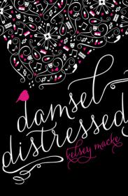 Damsel Distressed by Kelsey Macke [epub,mobi]