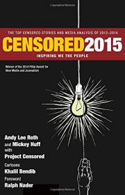 Censored 2015 The Top Censored Stories and Media Analysis of 2013- 2014 - Mantesh