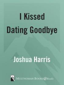 I Kissed Dating Goodbye (Joshua Harris) Retail azw3 epub [Itzy]