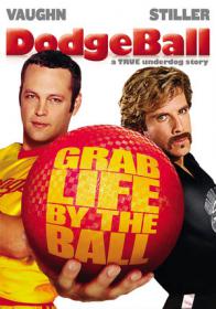 Dodgeball A True Underdog Story 2004 720p BRRip 800MB