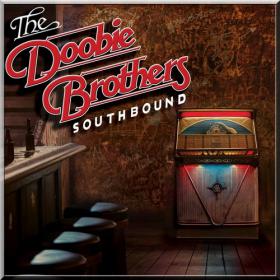 The Doobie Brothers â€¢ Southbound [2014] VÃ˜ CDRIP