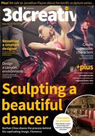 3D Creative - Sculpting a Beautiful Dancer + Design a Canyon Environment + Becoming a Creature Designer (Issue 110, October 2014)