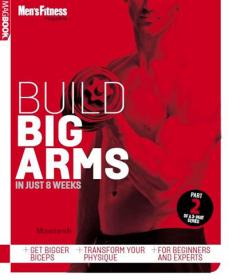 Build Big Arms in Just 8 Weeks 2014 - Mantesh