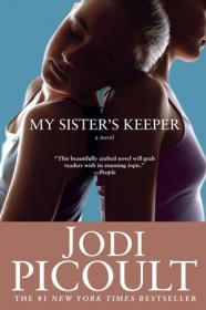 My Sister's Keeper_ A Novel - Jodi Picoult