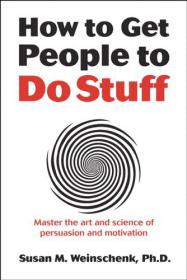 How To Get People To Do Stuff By Susan Weinschenk