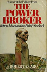 Robert A. Caro  - The Power Broker; Robert Moses and the Fall of New York (epub)