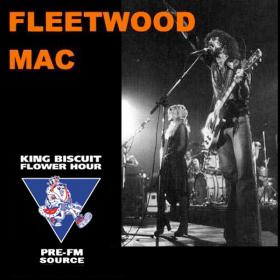 Fleetwood Mac - King Biscuit Flower Hour, Passaic, NJ - 1975-05-03 (SBD) [FLAC]