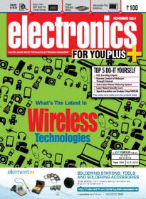 Electronics For You Magazine  -  What is The Latest in Wireless Technologies (November 2014) (True PDF)