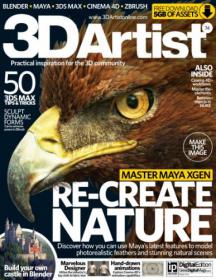 3D Artist - 50 3D max Tips And Tricks + Master Maya Xgen Re - Ceate Nature (Issue 74, 2014)