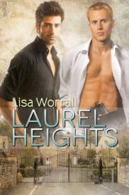 Laurel Heights (Laurel Heights #1) by Lisa Worrall [epub,mobi]