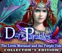 Dark Parables 8 The Little Mermaid and the Purple Tide CE