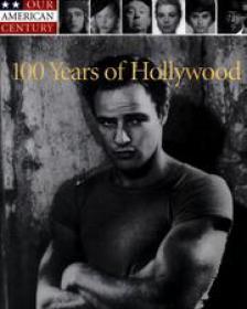 100 Years of Hollywood (Time-Life Art History Photo Ebook)