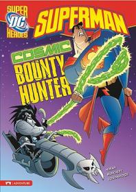 [Comic Chapter Books] Superman- Cosmic Bounty Hunter by Blake A Hoena (retail epub)