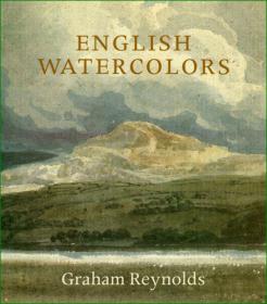 English Watercolors - An Introduction by Graham Reynolds (Art Ebook)
