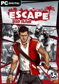 Escape.Dead.Island.Cracked.Green.Edition-ALI213
