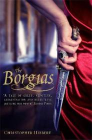 [Christopher_Hibbert]_The_Borgias