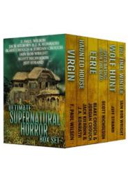 Ultimate Supernatural Horror Box Set - F Paul Wilson, Blake Crouch, J A Konrath, Jeff Strand