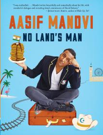 Aasif Mandvi - No Land's Man