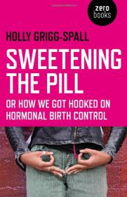 Sweetenign the pill or how we got hooked