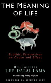 The Meaning of Life - Tenzin Gyatso, Dalai Lama, Jeffrey Hopkins, Richard Gere