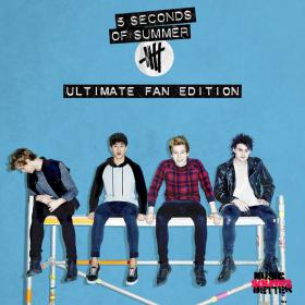5 Seconds of Summer (Ultimate Fan Edition) (2014) [MP3 @ 320 KBPS]