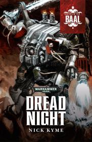 Warhammer 40k - Shield of Baal Short Story - Dread Night by Nick Kyme