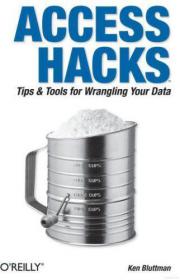 Access Hacks Tips & Tools for Wrangling Your Data (EPUB)