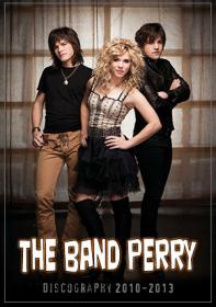 The Band Perry-2010-2013 (Discography 2 CD)