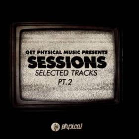 Get Physical Music Presents Sessions Selected Tracks Pt  2 (2014)