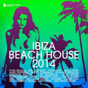 Various Artists - Ibiza Beach House 2014 (2014) MP3, 320 kbps
