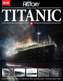 All About History Book of The Titanic - 2014  UK