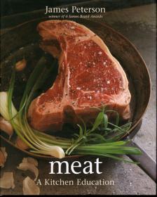 Meat - A Kitchen Education by James Peterson