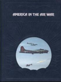 America in the Air War - The Epic of Flight Series (History Ebook)