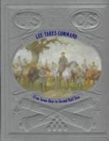 Lee takes command - from Seven Days to Second Bull Run (The Civil War Series, US History Ebook)