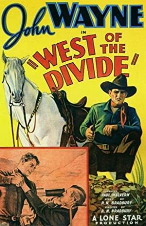 West Of The Divide  (Western 1934)  John Wayne  720p