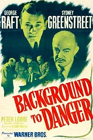 Background to Danger (1943) Xvid 1cd - Classic Spy Thriller [DDR]