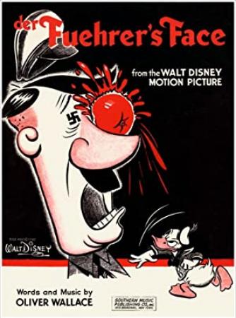 Der Fuehrers Face (1943)-Walt Disney-1080p-H264-AC 3 (DTS 5.1) Remastered & nickarad