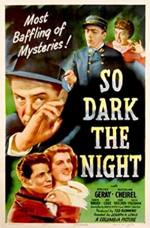 So dark the night 1946 1080p