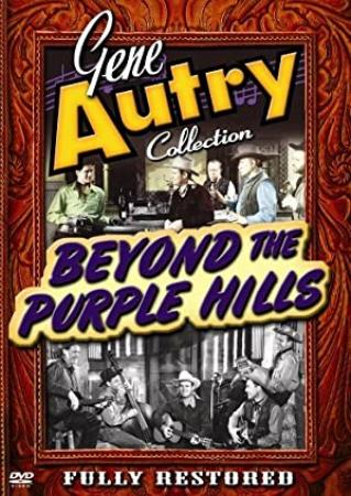 Beyond the Purple Hills  (Western 1950)  Gene Autry  720p