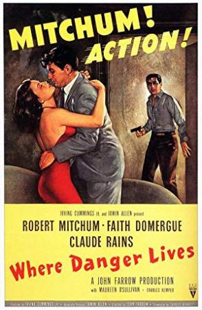 Where Danger Lives 1950 (Robert Mitchum) 720p x264-Classics
