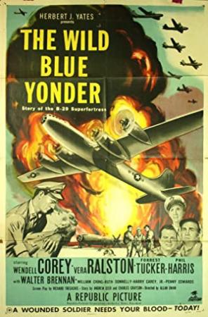 The Wild Blue Yonder [1951 - USA] WWII drama