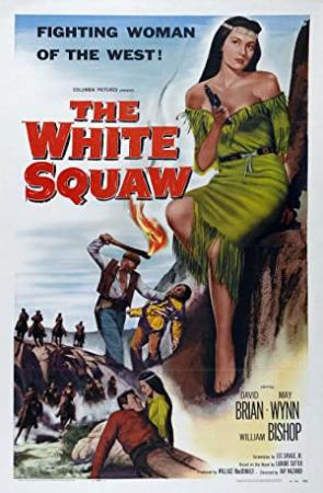 The White Squaw (1956) [1080p] [WEBRip] [YTS]