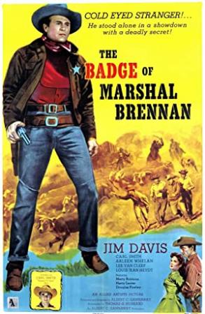 The Badge of Marshal Brennan  (1957)  Jim Davis  720p