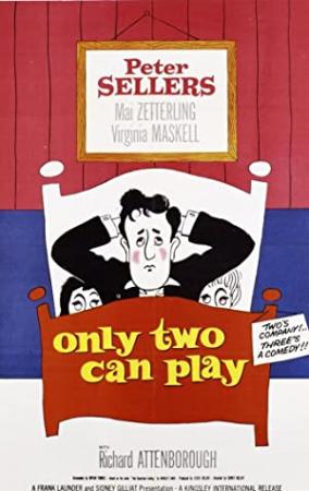 Only Two Can Play (1962-Sidney Gilliat) [Peter Sellers,Mai Zetterling,Virginia Maskell] [ENG(UK);DVDrip;RARE]