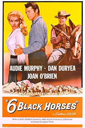 Six Black Horses  (Western 1962)  Audie Murphy  720p