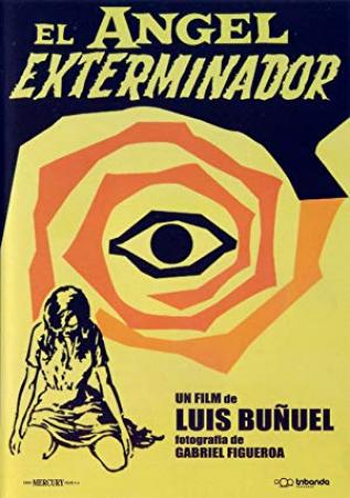 El Angel Exterminador (1962) [BluRay 720p X264 MKV][AC3 5.1 Castellano]