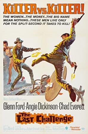 The Last Challenge (1967) Western - Glenn Ford, Angie Dickinson, Chad Everett