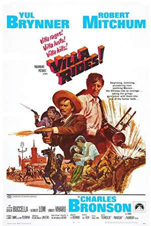 Villa Rides  (Western 1968)  Yul Brynner, Robert Mitchum, Charles Bronson & Maria Grazia Buccella