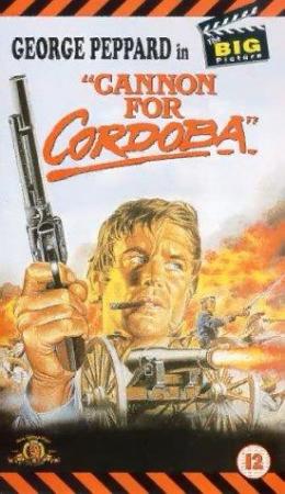 Cannon for Cordoba  (Western 1970)  George Peppard  720p