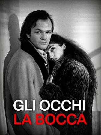 Gli Occhi La Bocca (1982) [1080p] [WEBRip] [YTS]